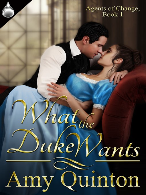 Title details for What the Duke Wants by Amy Quinton - Available
